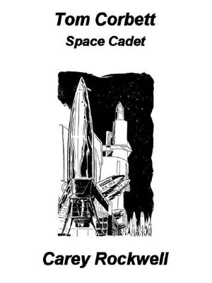 [Tom Corbett, Space Cadet 03] • On the Trail of the Space Pirates · A Tom Corbett Space Cadet Adventure